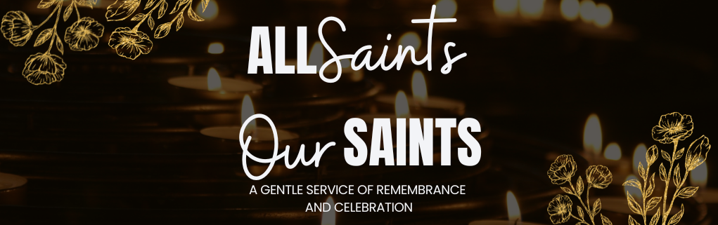 All Saints Our Saints